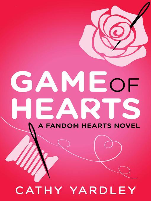 Title details for Game of Hearts by Cathy Yardley - Available